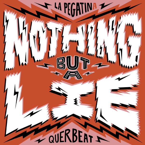 Nothing But A Lie - Single album cover