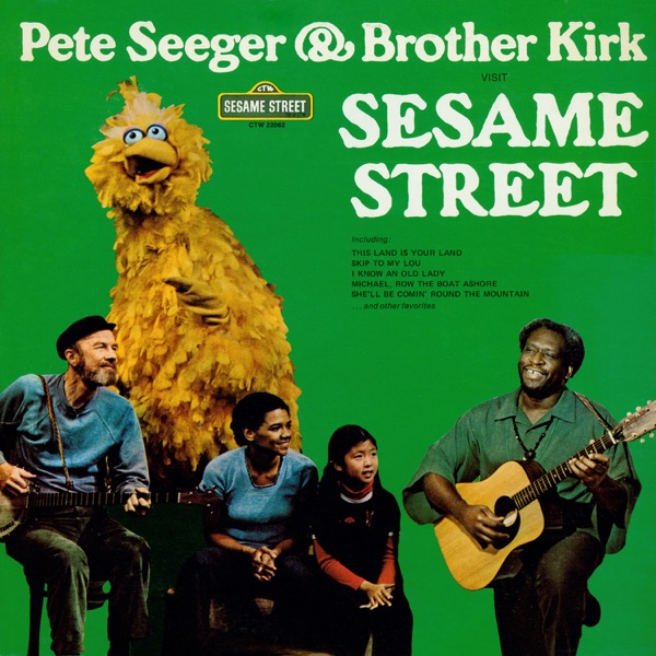 Sesame Street: Pete Seeger and Brother Kirk Visit Sesame Street album cover