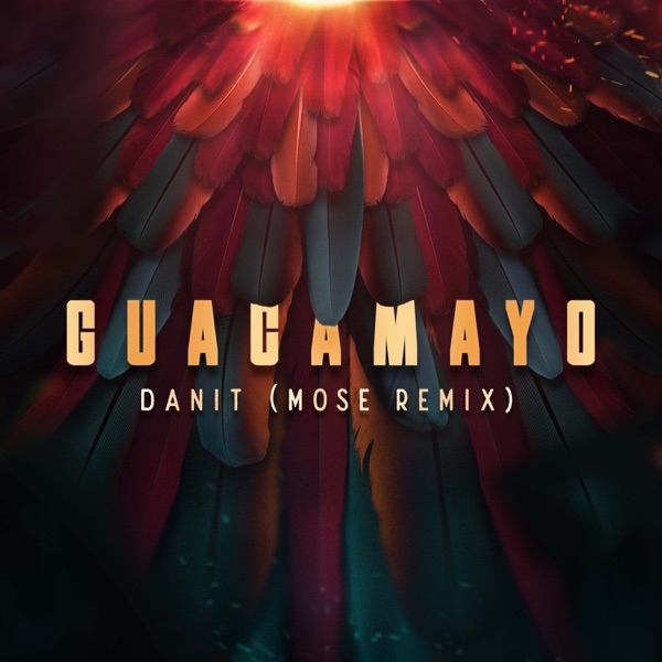 Guacamayo (Mose Remix) - Single album cover