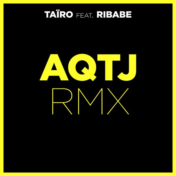 AQTJ RMX (feat. Ribabe) album cover