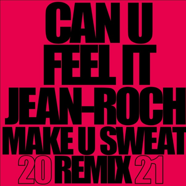 Can U Feel It 2021 (Radio Edit) [Remix] - Single [feat. Big Ali] - Single album cover
