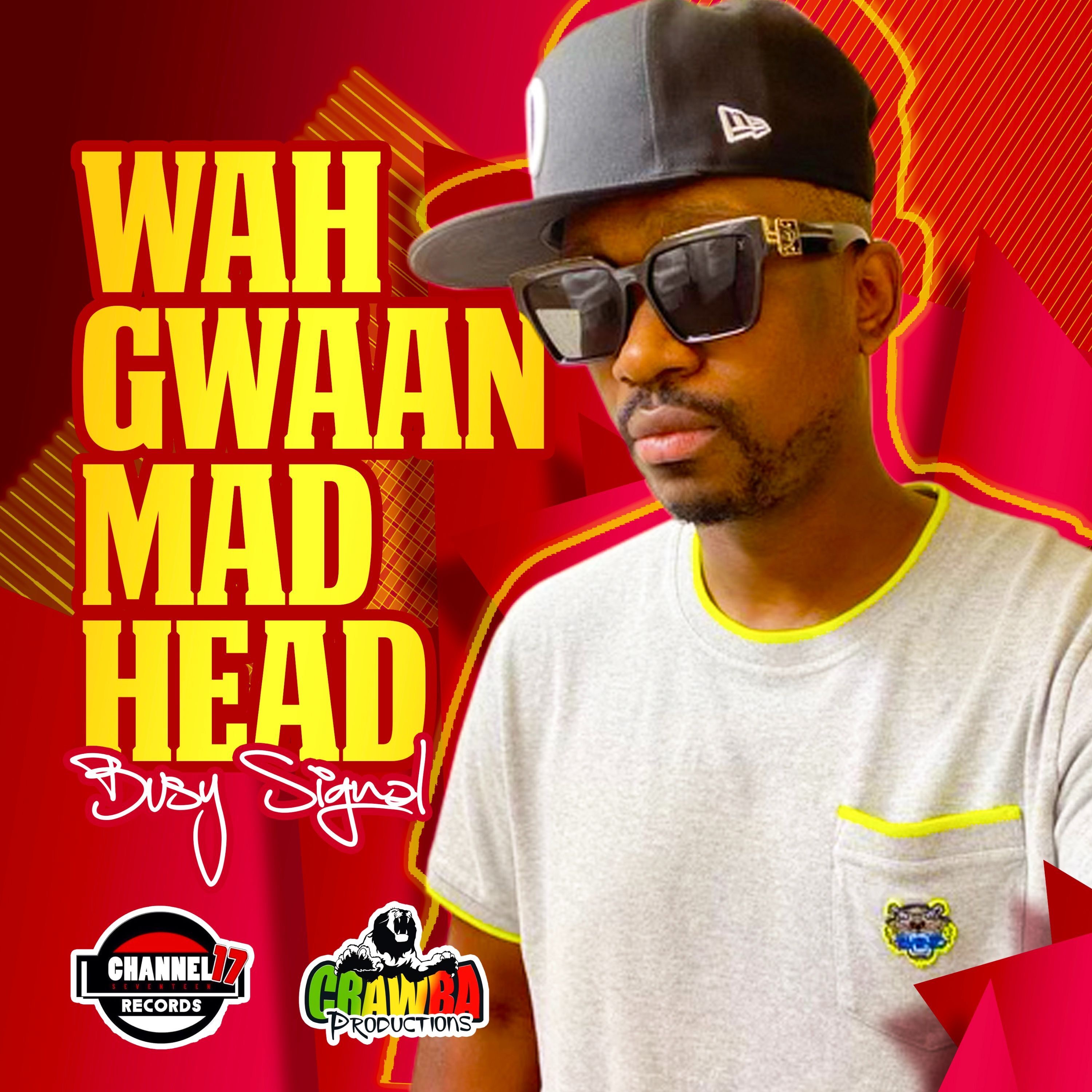 Wah Gwaan Mad Head - Single album cover