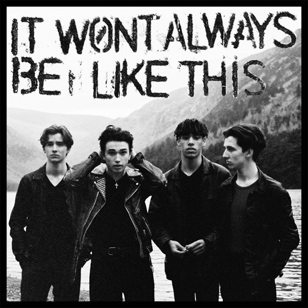 It Won't Always Be Like This - Single album cover