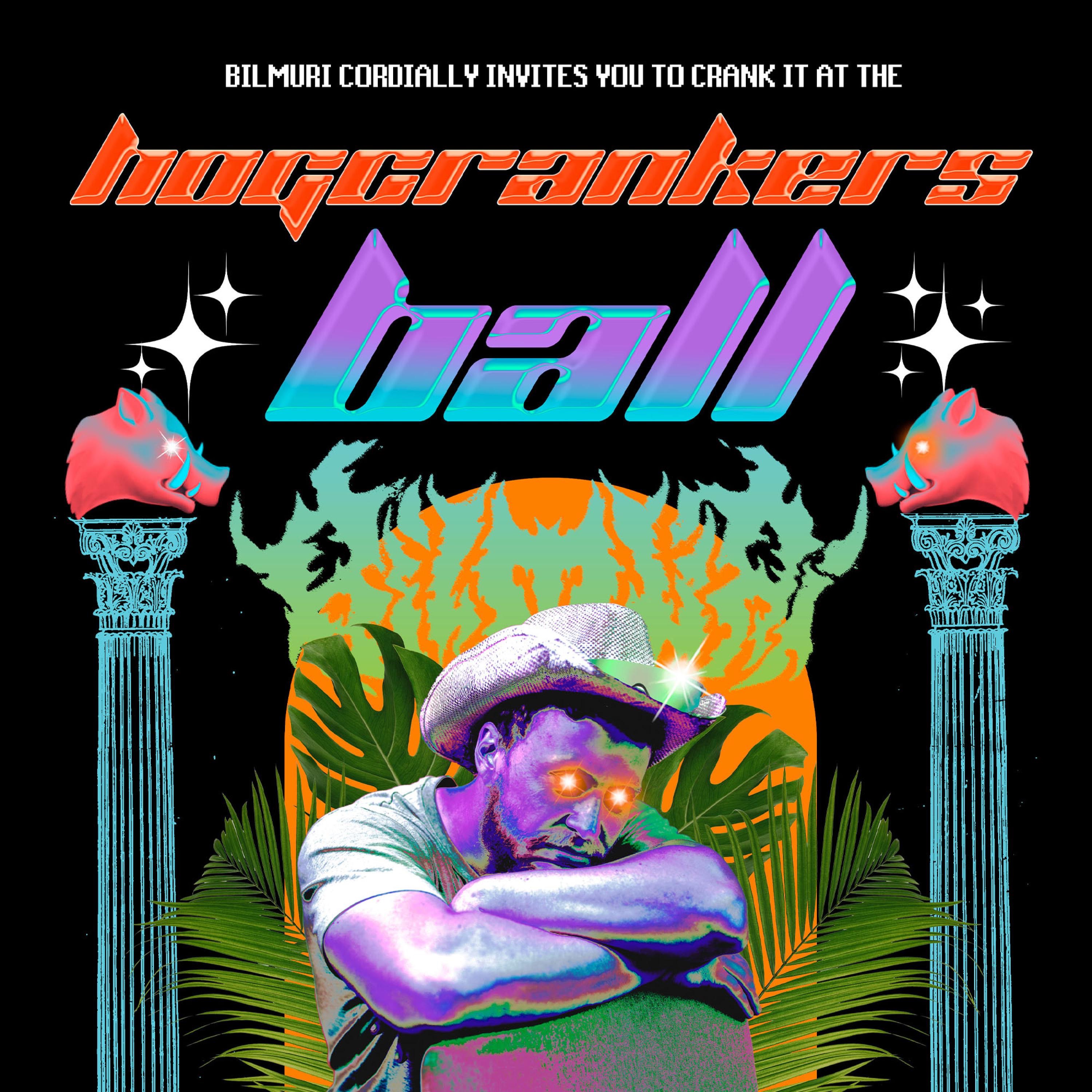 Bilmuri Presents: The Hog Crankers Ball (Live) [Live] album cover