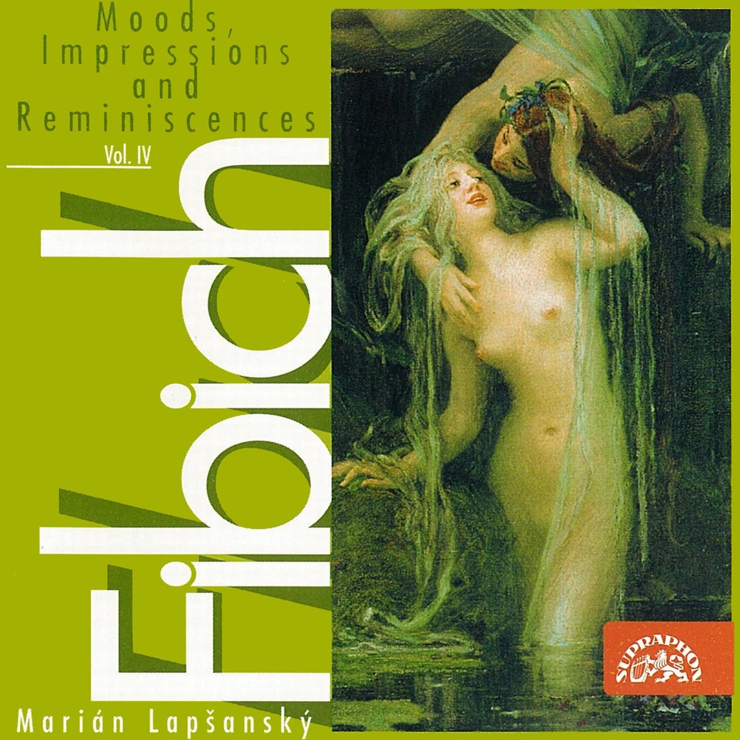 Fibich: Moods, Impressions and Reminiscences, Vol. 4 album cover