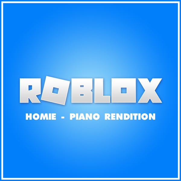 Homie (from "Roblox") [Piano Rendition] - Single album cover