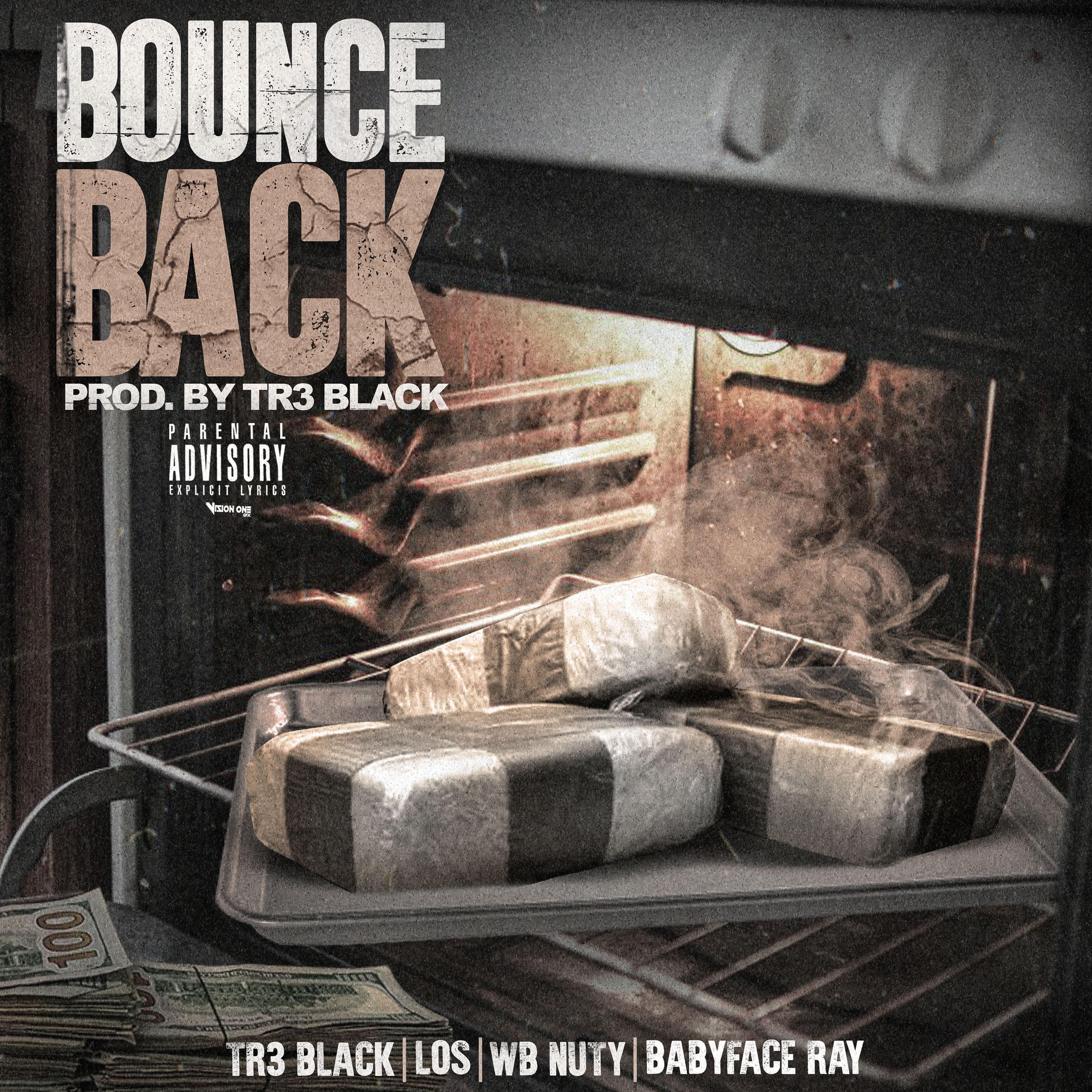 Bounce Back (feat. Babyface Ray, Wb Nutty & Los) - Single album cover
