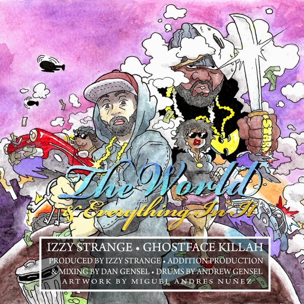The World & Everything in It - Single (feat. Ghostface Killah) - Single album cover