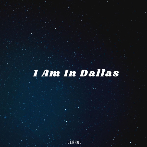 1 Am in Dallas - Single album cover