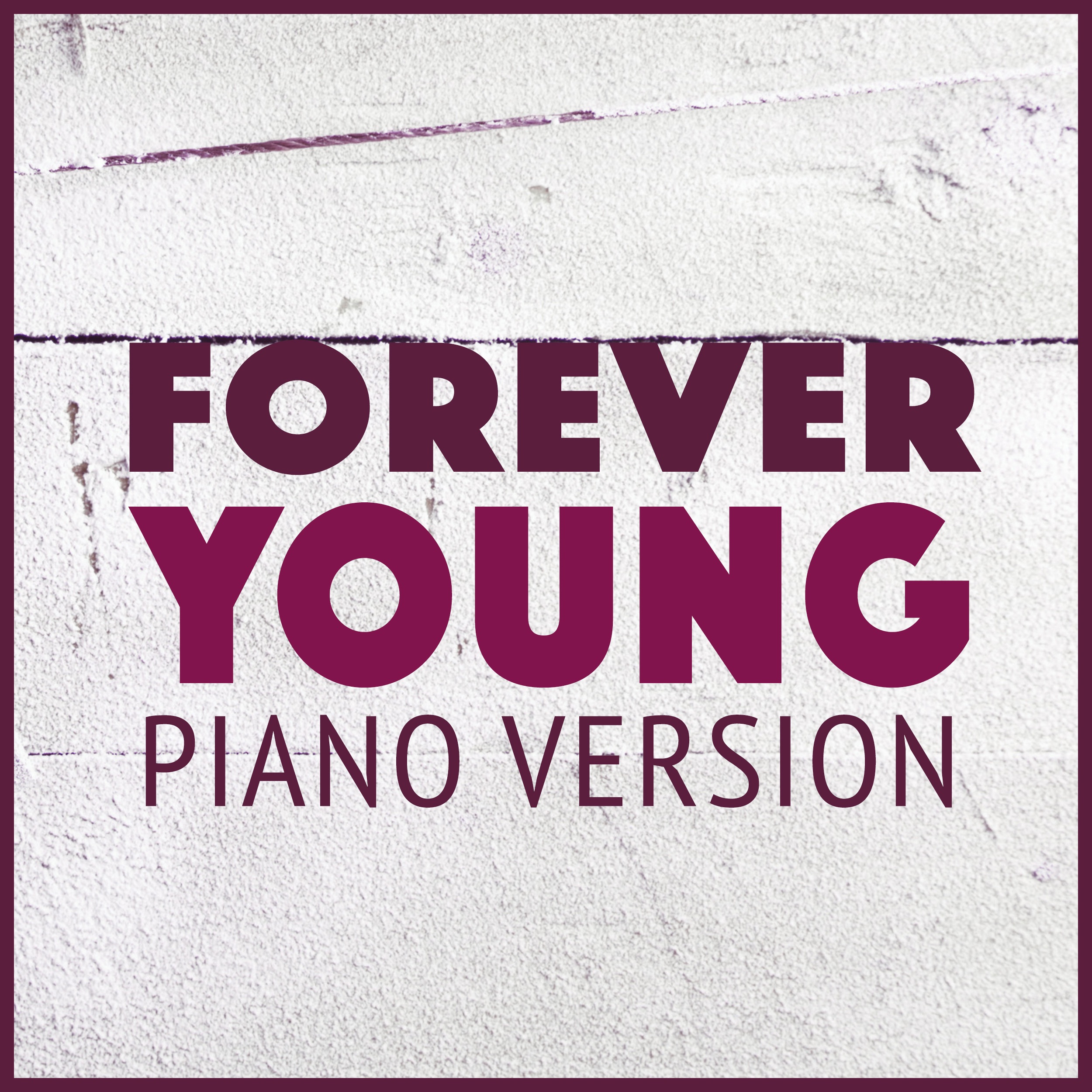 Forever Young (Piano Version) - Single album cover