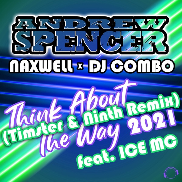 Think About the Way 2021 (Timster & Ninth Remix) [feat. Ice MC] [Remixes] - Single album cover