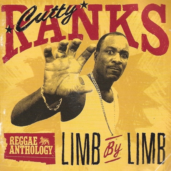 Reggae Anthology: Cutty Ranks - Limb By Limb (Edited Version) album cover
