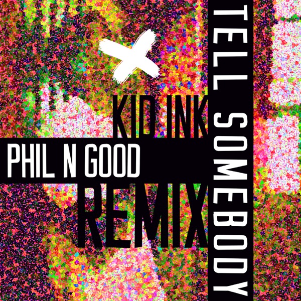 Tell Somebody (Phil N Good Remix) - Single album cover