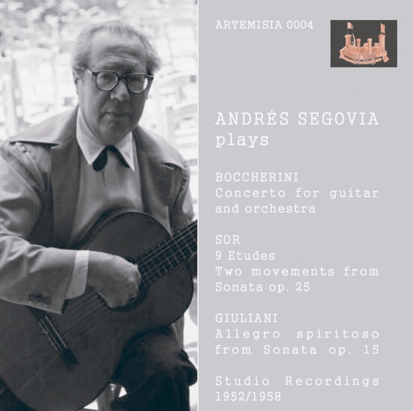 Segovia Plays Boccherini, Sor & Giuliani (Recorded 1952-1958) album cover