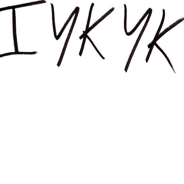 IYKYK - Single album cover