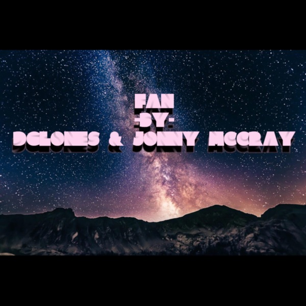 Fan (feat. DGlones & JONNY MCCRAY) - Single album cover
