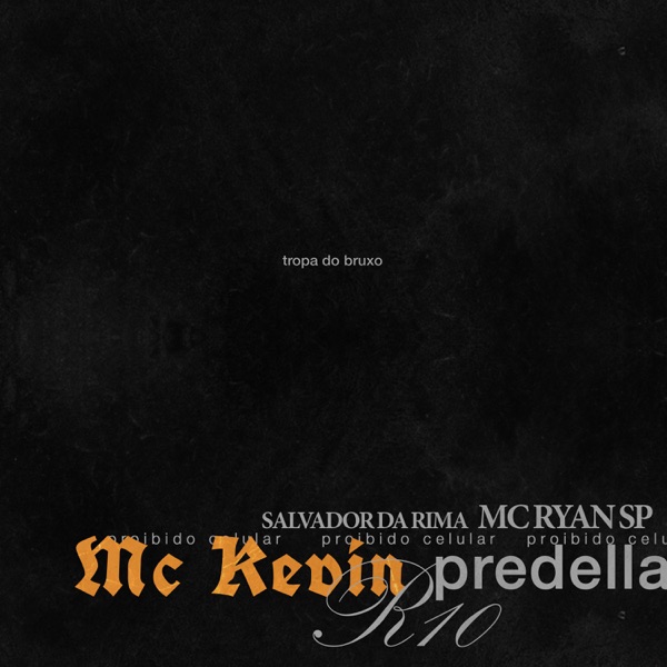 Proibido Celular (feat. Predella & Mc Kevin) - Single album cover