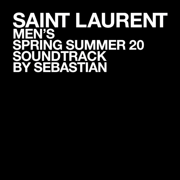 SAINT LAURENT MEN'S SPRING SUMMER 20 album cover