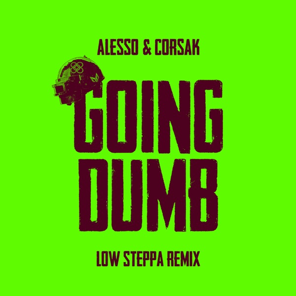 Going Dumb (Low Steppa Remix) - Single album cover