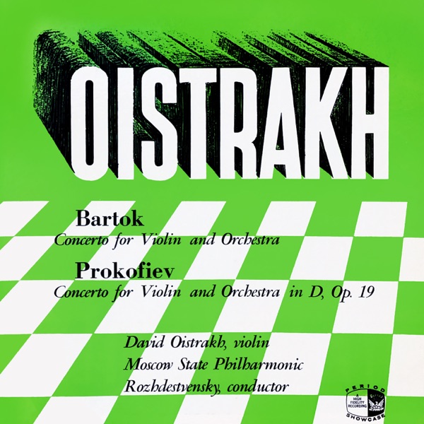 Bartok: Concerto For Violin And Orchestra, Prokofiev: Concerto For Violin And Orchestra In D, Op. 19 album cover