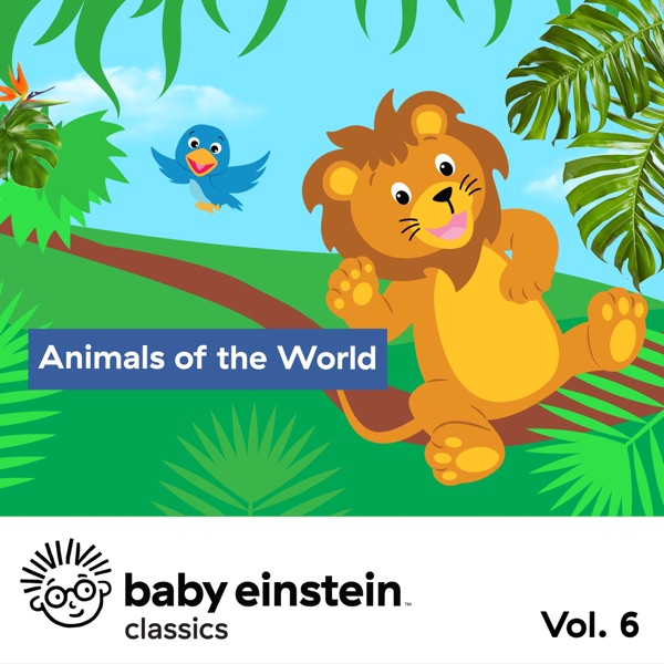 Animals of the World: Baby Einstein Classics, Vol. 6 album cover