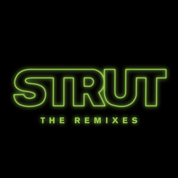 Strut (Remixes) - EP album cover