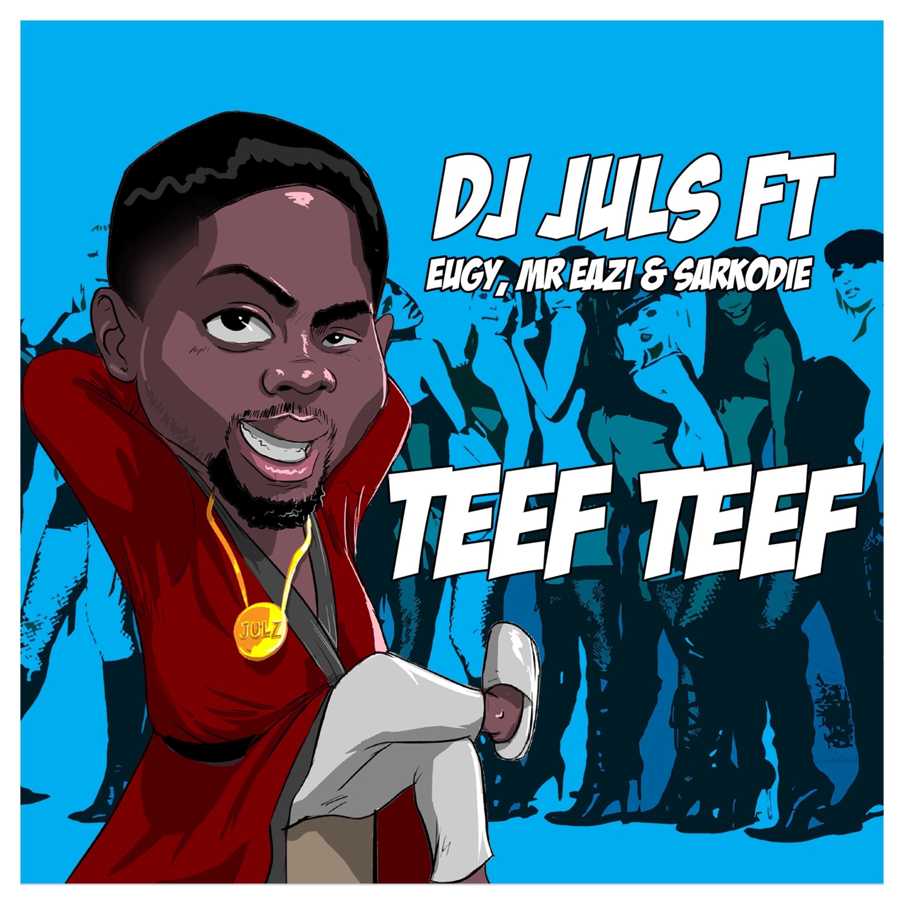 Teef Teef (feat. Mr Eazi, Eugy & Sarkodie) - Single album cover