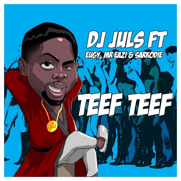 Teef Teef (feat. Mr Eazi, Eugy & Sarkodie) - Single album cover