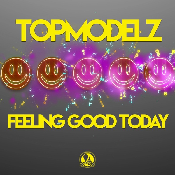 Feeling Good Today - Single album cover
