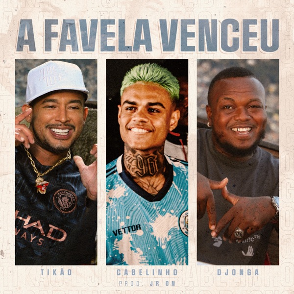 A Favela Venceu (feat. MC Cabelinho & Jr ON) - Single album cover