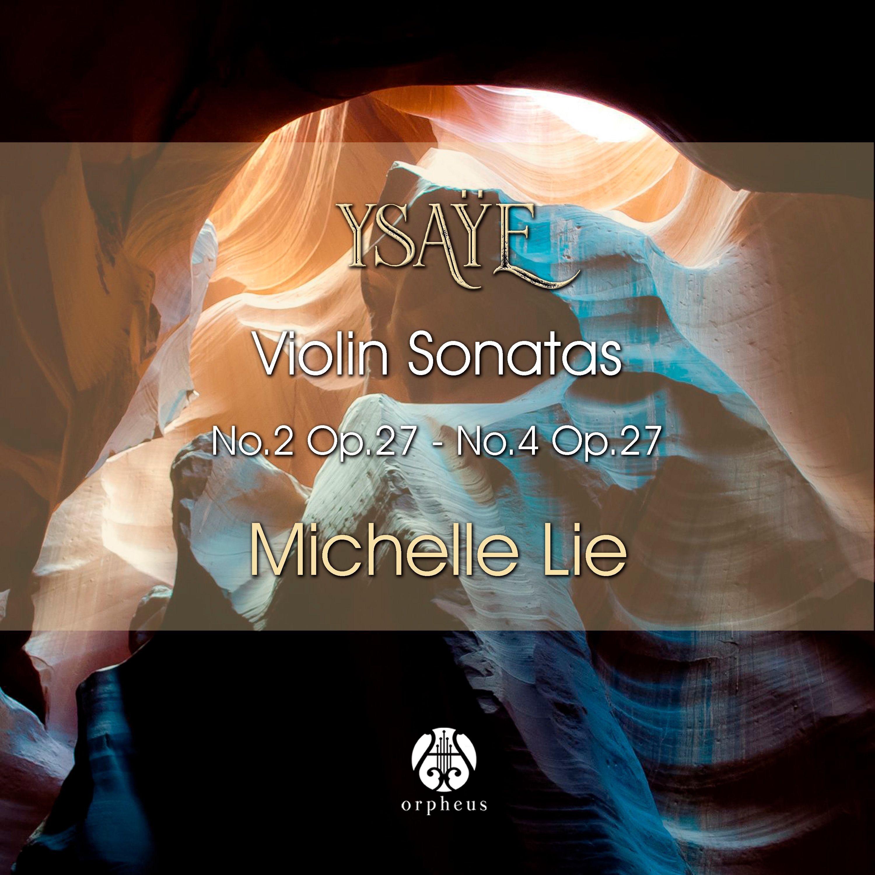 Ysaÿe. Violin Sonatas No.2, Op. 27 - No.4, Op. 27 album cover