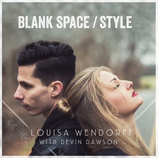 Blank Space / Style (feat. Devin Dawson) - Single album cover
