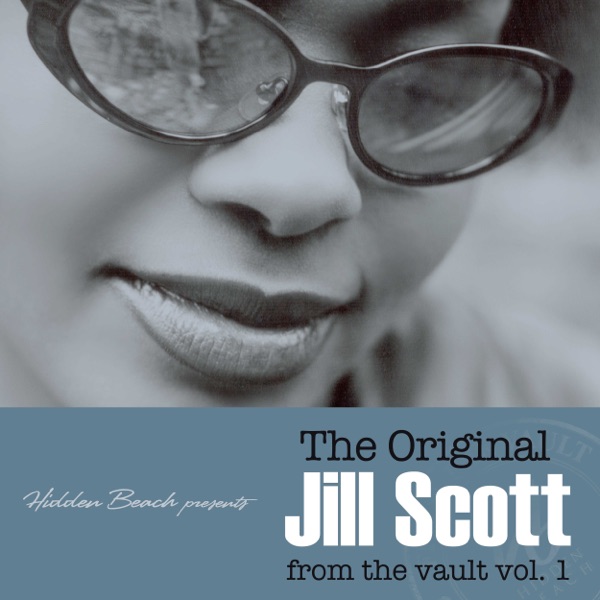 Hidden Beach presents: The Original Jill Scott: from the vault vol. 1 (Deluxe with Digital Booklet) album cover