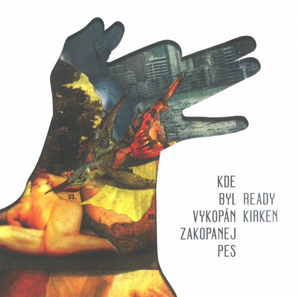 Kde Byl Vykopán Zakopanej Pes album cover