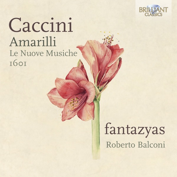 Caccini: Amarilli, Le Nuove Musiche 1601 album cover