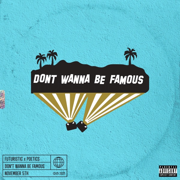 Don't Wanna Be Famous - Single album cover