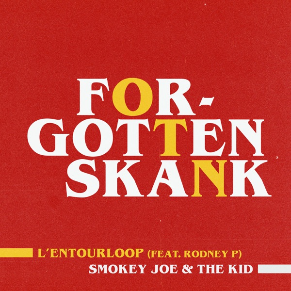 Forgotten Skank (Smokey Joe & The Kid Remix) [feat. Rodney P] - Single album cover