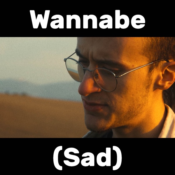 Wannabe (Sad) - Single album cover
