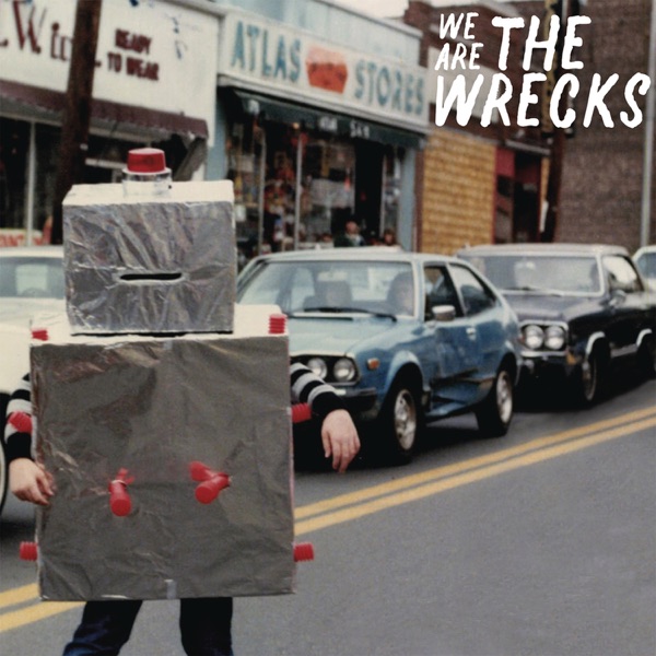 We Are the Wrecks - Single album cover