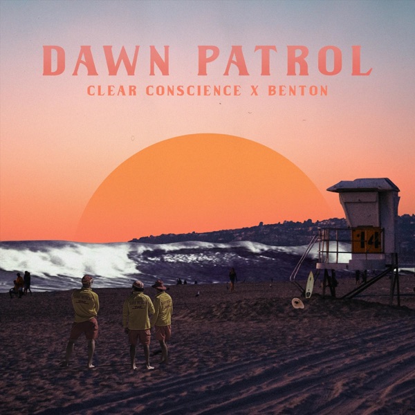 Dawn Patrol (feat. Benton) - Single album cover