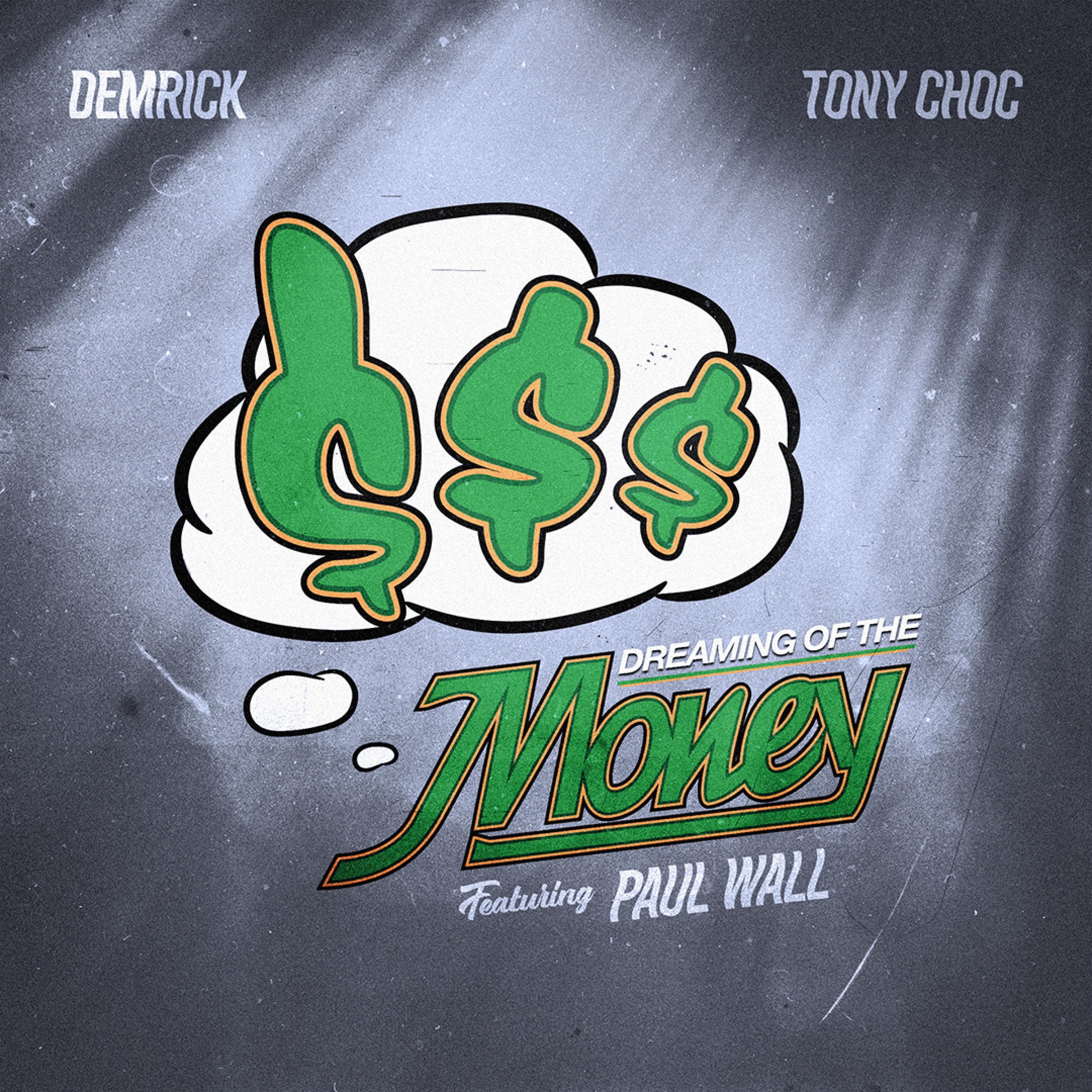 Dreaming of the Money (feat. Paul Wall) - Single album cover