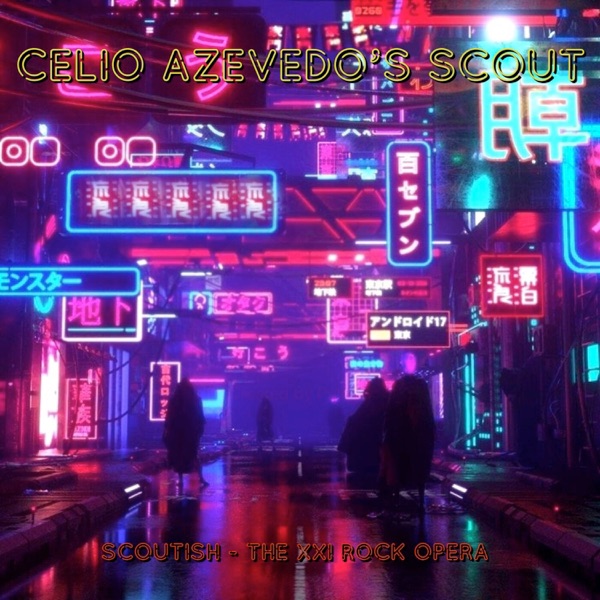 Celio Azevedo's Scout - Scoutish: The XXI Rock Opera (Remastered Version) album cover