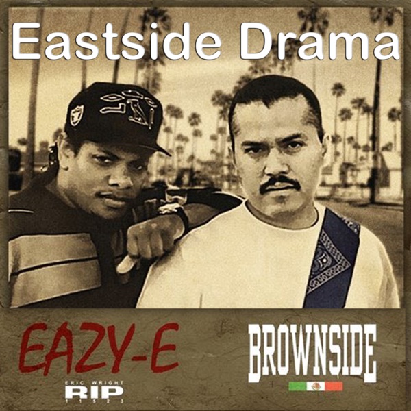 Eastside Drama (feat. Eazy-E) - Single album cover