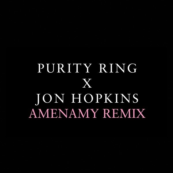 Amenamy (Jon Hopkins Remix) - Single album cover