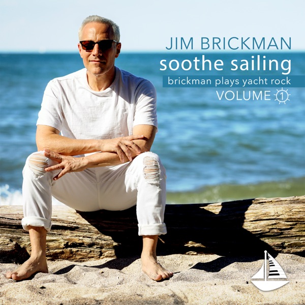 Soothe Sailing: Brickman Plays Yacht Rock (Vol. 1) album cover