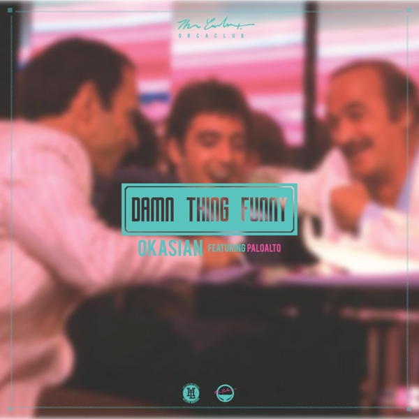 Damn Thing Funny (feat. Paloalto) - Single album cover