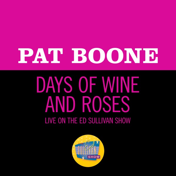 Days Of Wine And Roses (Live On The Ed Sullivan Show, June 2, 1963) - Single album cover