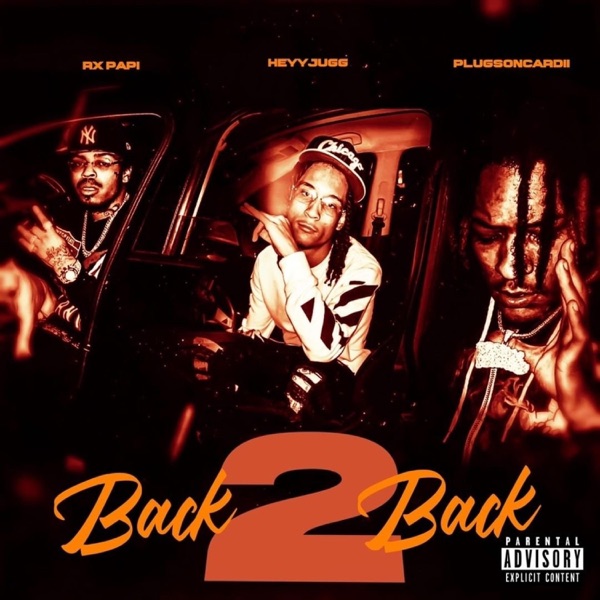 Back 2 Back (feat. Heyy jugg & Rx Papi) - Single album cover