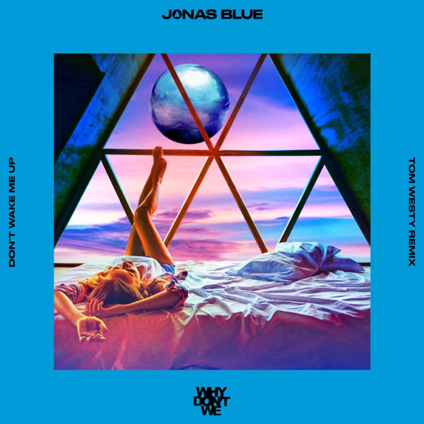 Don’t Wake Me Up (Tom Westy Remix) - Single album cover