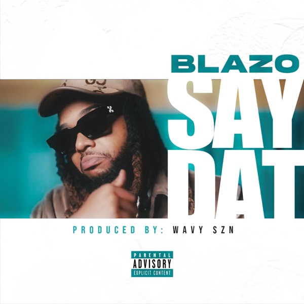 Say Dat - Single album cover